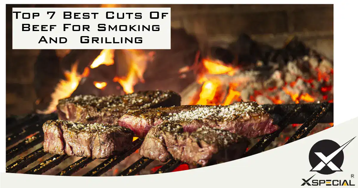 Top 7 Best Cuts Of Beef For Smoking And Grilling