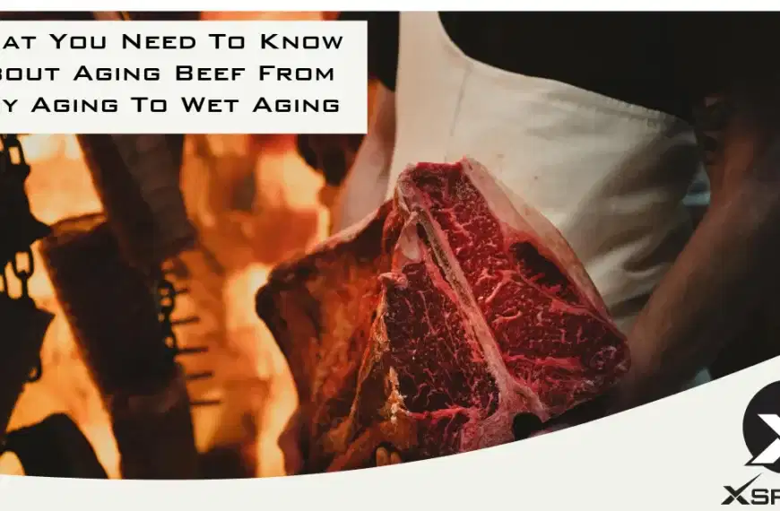 What You Need To Know About Aging Beef From Dry Aging To Wet Aging