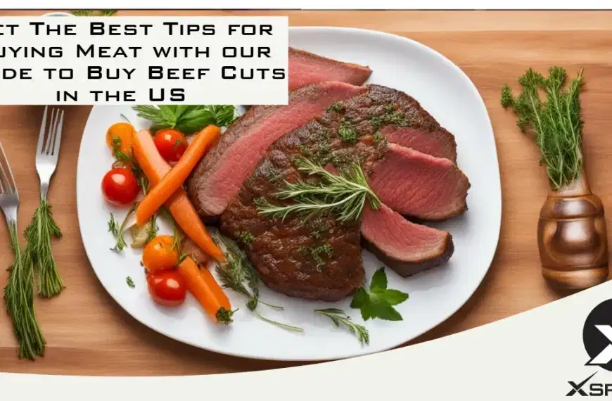Get The Best Tips for Buying Meat with our Guide to Buy Beef Cuts in the US