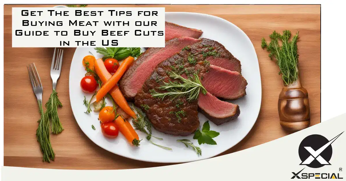 Get The Best Tips for Buying Meat with our Guide to Buy Beef Cuts in the US