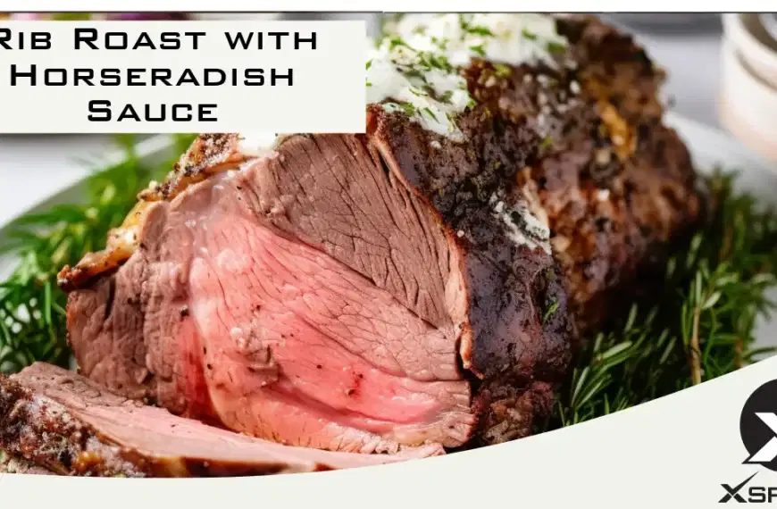 Rib Roast with Horseradish Sauce Recipe.
