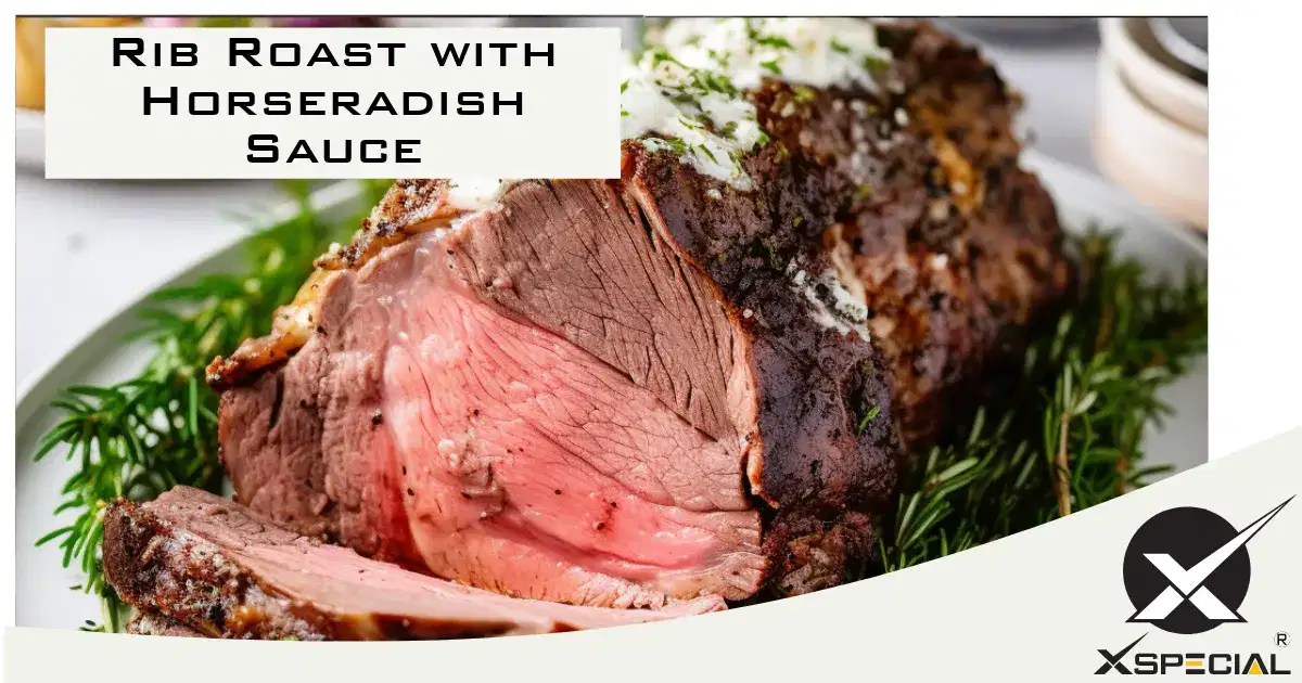 Rib Roast with Horseradish Sauce Recipe.