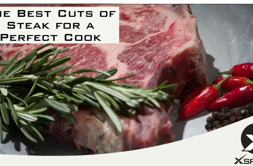 The Best Cuts of Steak for a Perfect Cook