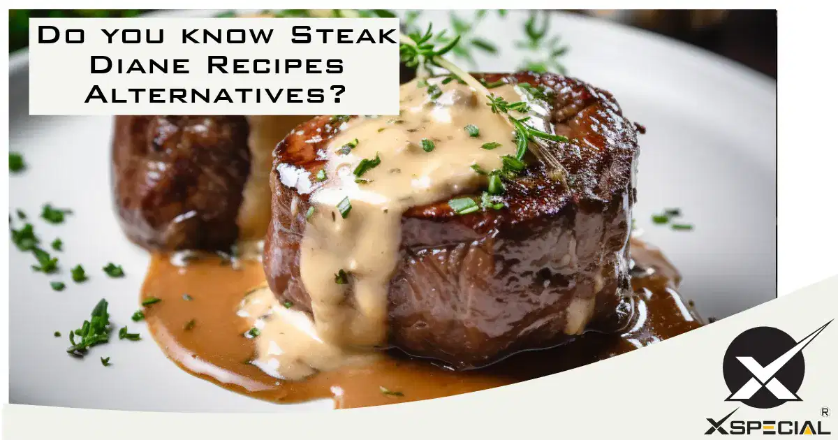Do you know Steak Diane Recipes Alternatives?